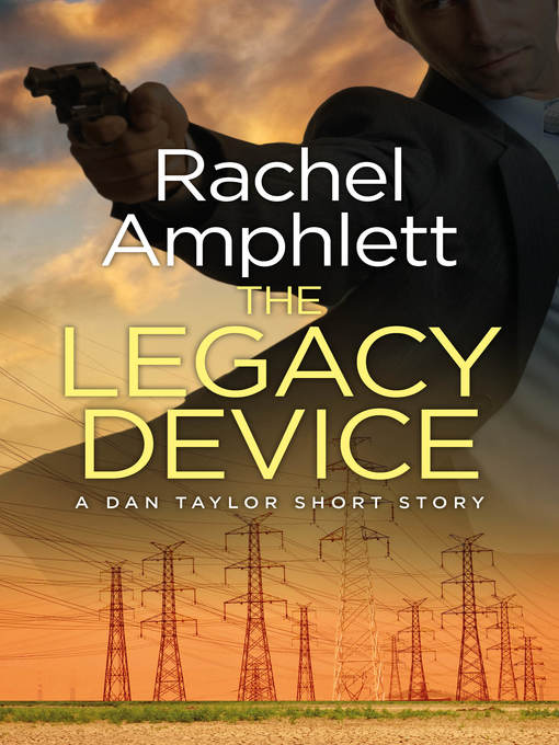 Title details for The Legacy Device by Rachel Amphlett - Available